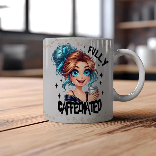 Fully Caffeinated - Funny Coffee Cup - 15oz Mug
