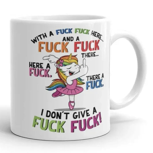 Don't Give A Fuck Unicorn - Funny Coffee Cup - 15oz Mug