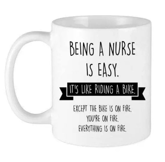 Being a Nurse is Easy - Funny Coffee Cup - 15oz Mug